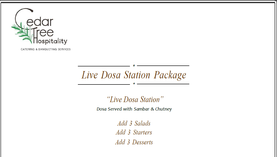 Live Dosa Counter by Cedar Tree Hospitality