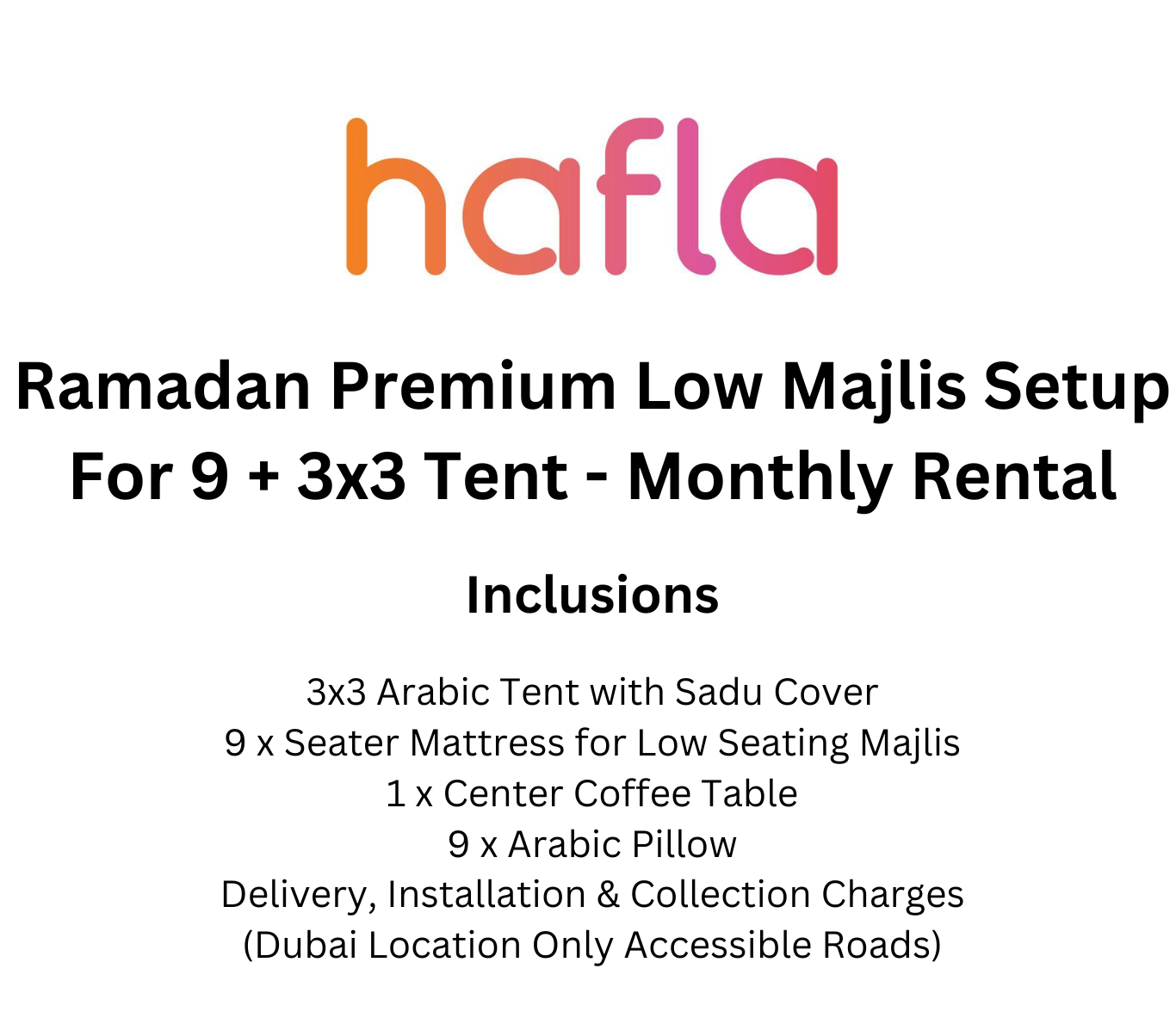 Ramadan Premium Majlis Setup For 9 + 3x3 Tent - Monthly Rental