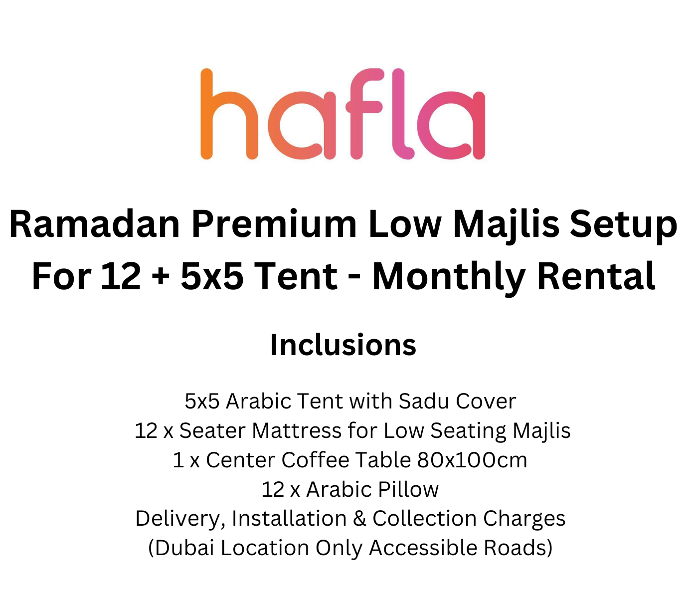 Ramadan Premium Majlis Setup For 12 + 5x5 Tent - Monthly Rental