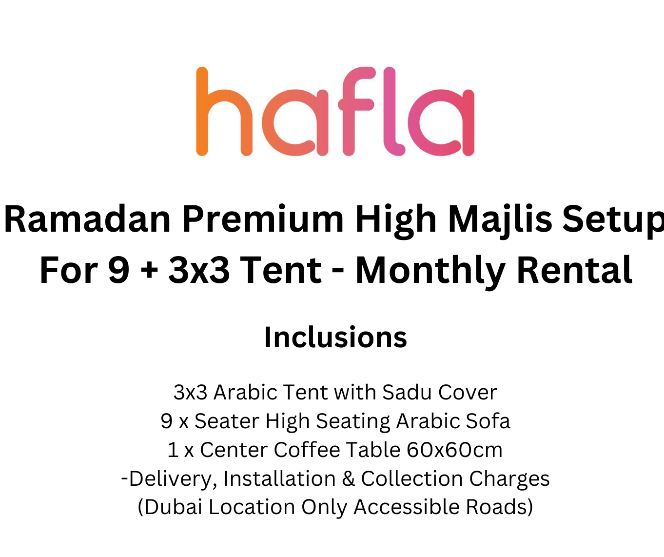Ramadan Premium Majlis Setup For 9 + 3x3 Tent - Monthly Rental