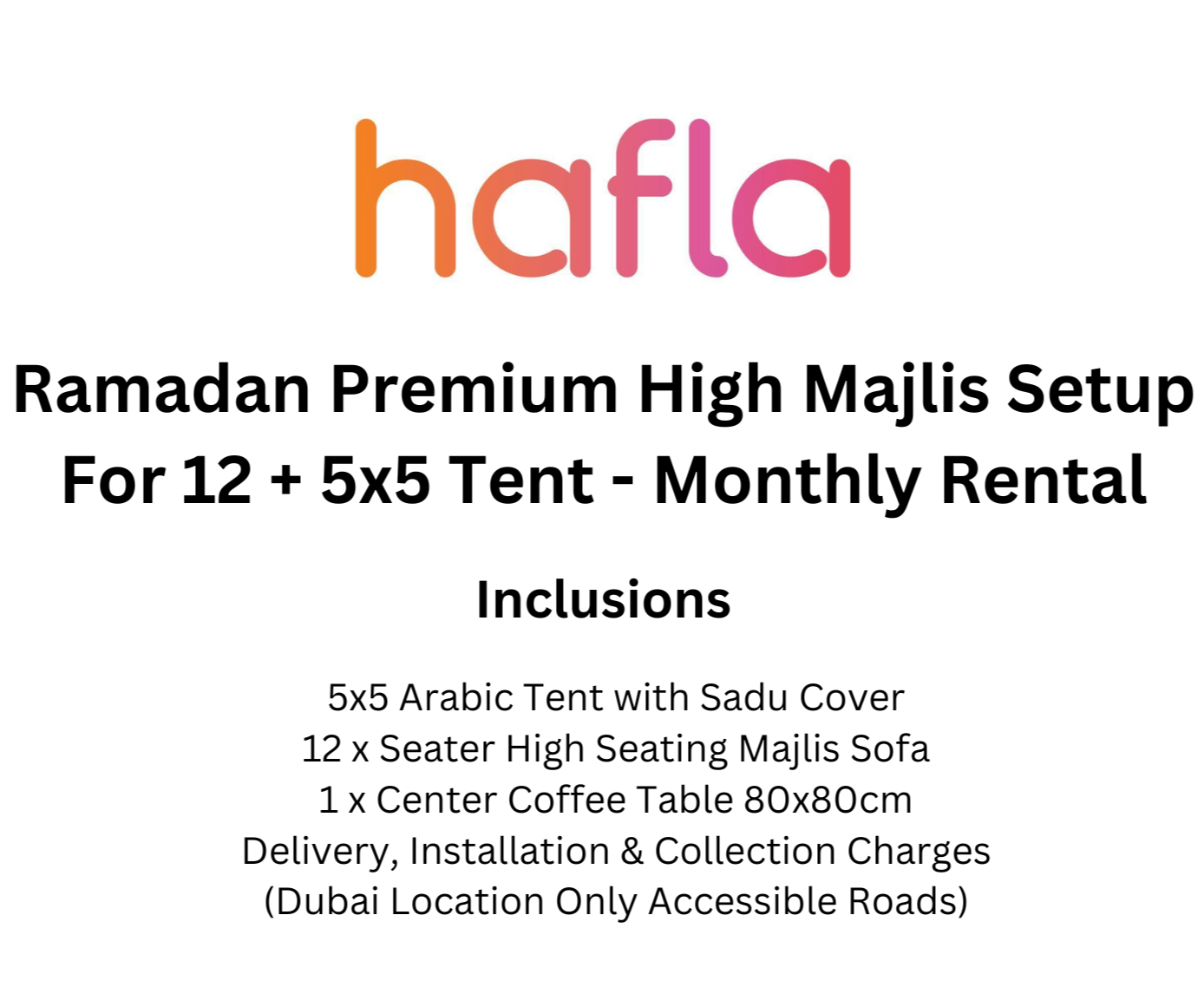 Ramadan Premium Majlis Setup For 12 + 5x5 Tent - Monthly Rental
